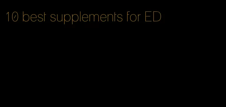 10 best supplements for ED