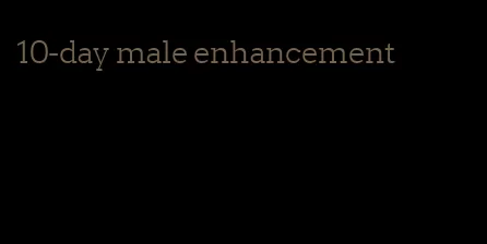 10-day male enhancement