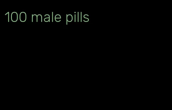 100 male pills