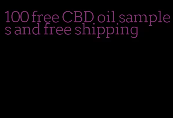 100 free CBD oil samples and free shipping