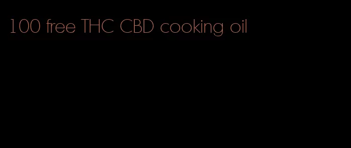 100 free THC CBD cooking oil