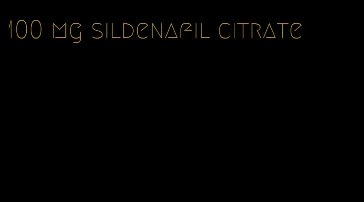 100 mg sildenafil citrate