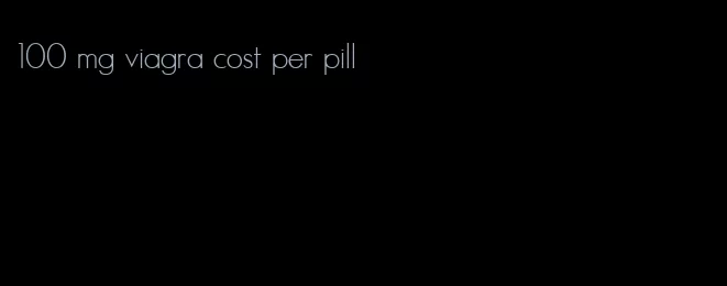 100 mg viagra cost per pill