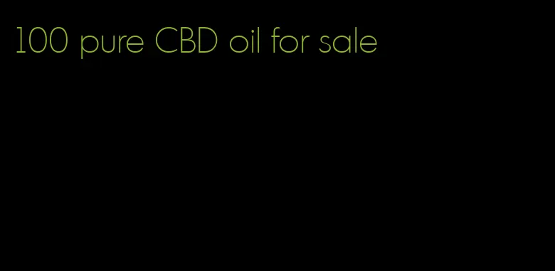 100 pure CBD oil for sale