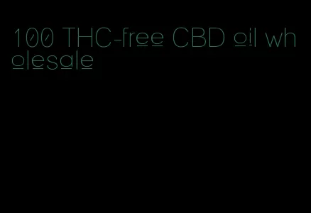 100 THC-free CBD oil wholesale