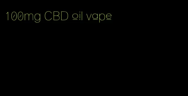 100mg CBD oil vape