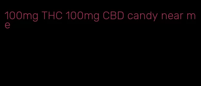 100mg THC 100mg CBD candy near me