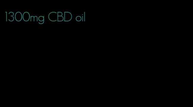 1300mg CBD oil