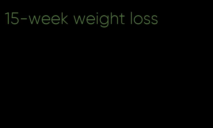 15-week weight loss