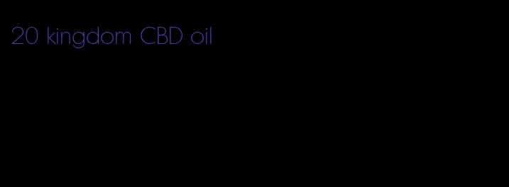 20 kingdom CBD oil