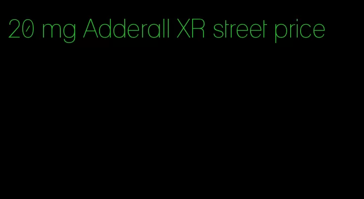 20 mg Adderall XR street price