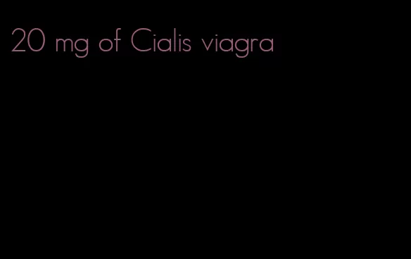 20 mg of Cialis viagra