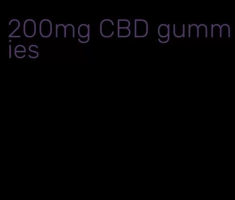 200mg CBD gummies