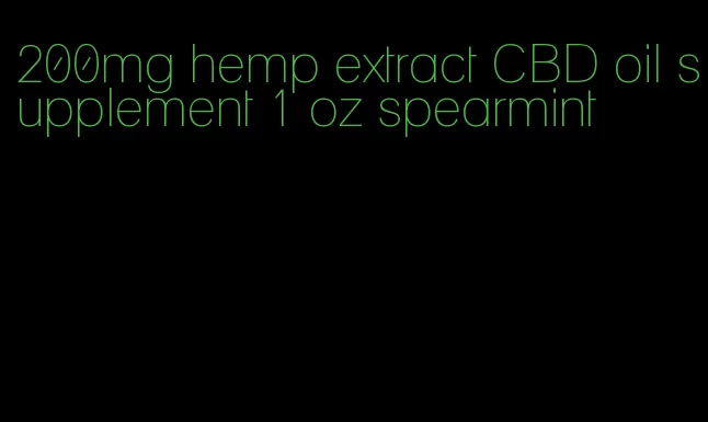 200mg hemp extract CBD oil supplement 1 oz spearmint