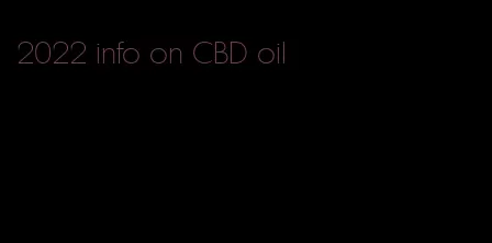 2022 info on CBD oil