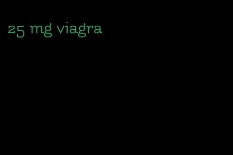 25 mg viagra