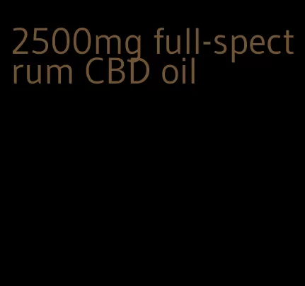 2500mg full-spectrum CBD oil