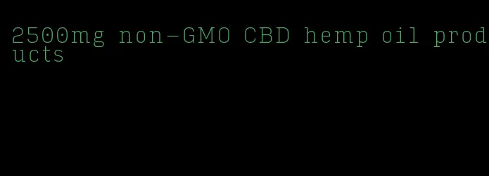 2500mg non-GMO CBD hemp oil products