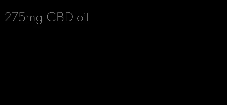 275mg CBD oil