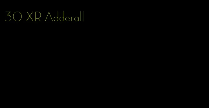 30 XR Adderall