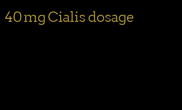 40 mg Cialis dosage