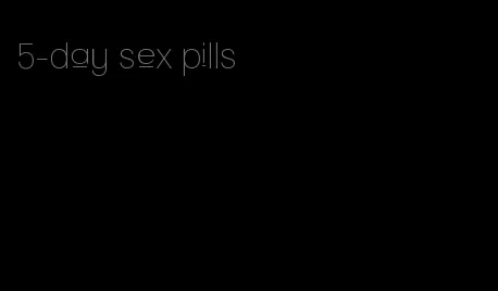 5-day sex pills