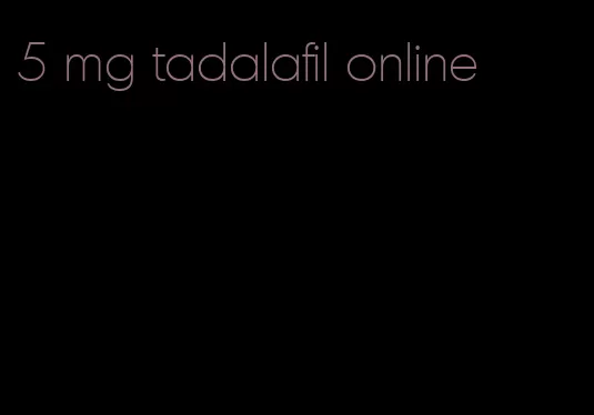 5 mg tadalafil online