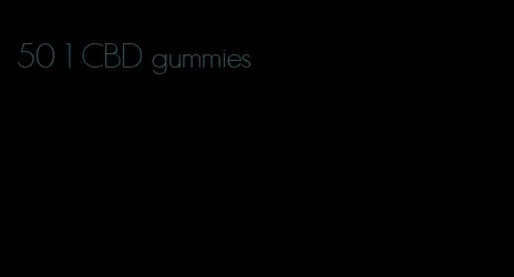 50 1 CBD gummies