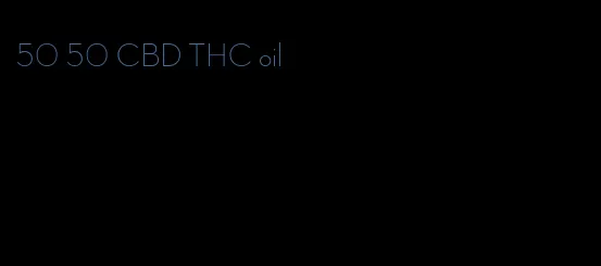 50 50 CBD THC oil