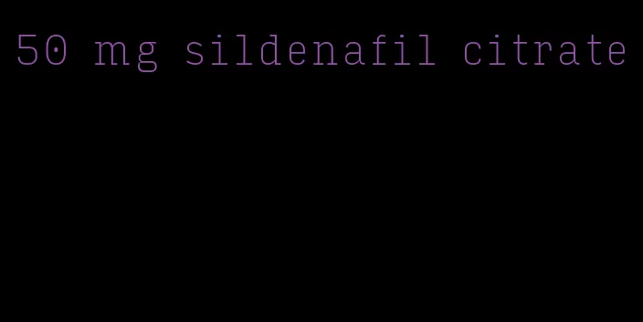 50 mg sildenafil citrate