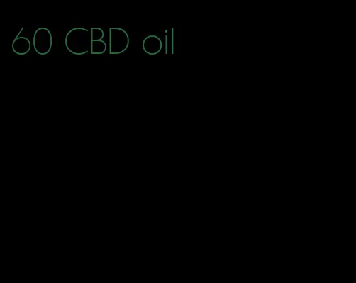 60 CBD oil