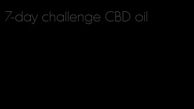 7-day challenge CBD oil