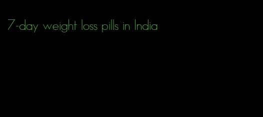 7-day weight loss pills in India