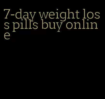 7-day weight loss pills buy online