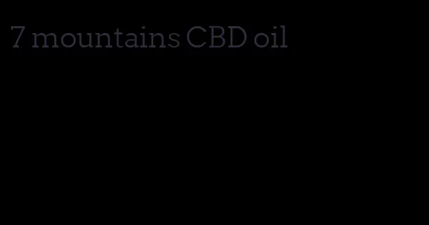 7 mountains CBD oil