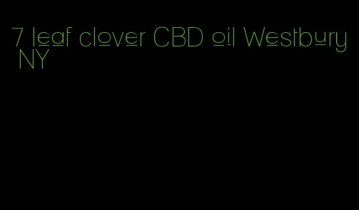 7 leaf clover CBD oil Westbury NY