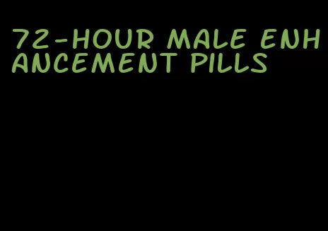 72-hour male enhancement pills