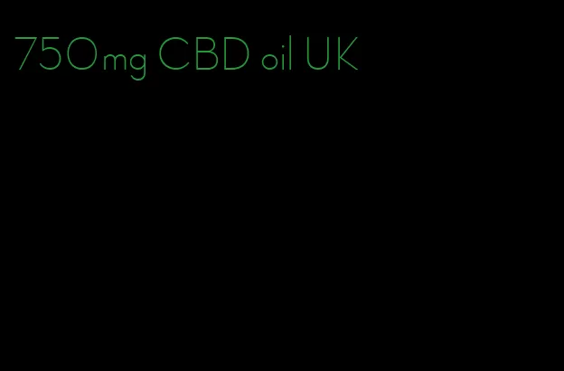 750mg CBD oil UK