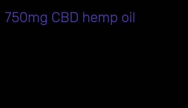 750mg CBD hemp oil