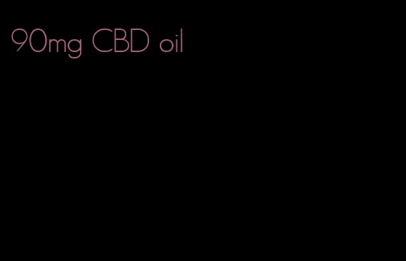 90mg CBD oil