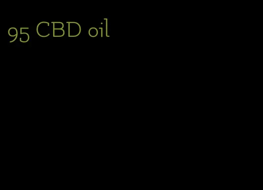 95 CBD oil