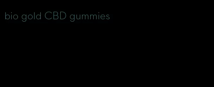 bio gold CBD gummies