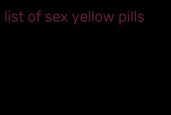 list of sex yellow pills