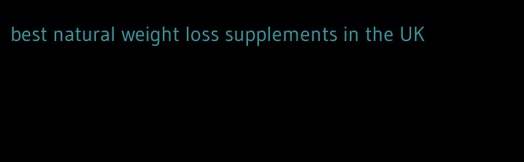 best natural weight loss supplements in the UK