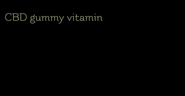 CBD gummy vitamin