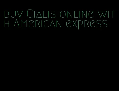 buy Cialis online with American express