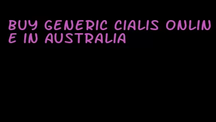 buy generic Cialis online in Australia