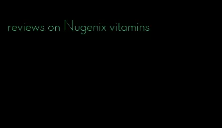 reviews on Nugenix vitamins