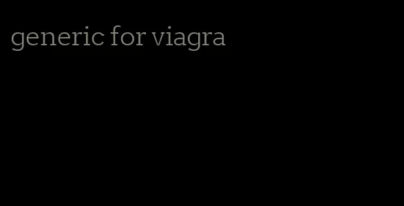 generic for viagra