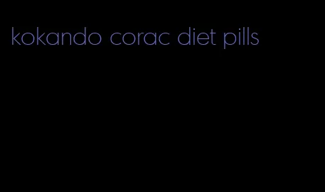 kokando corac diet pills